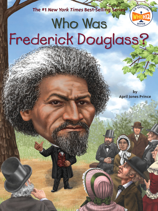 Title details for Who Was Frederick Douglass? by April Jones Prince - Wait list